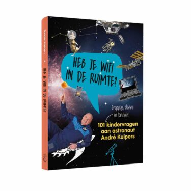 Heb je wifi in de ruimte? 101 kindervragen aan astronaut André Kuipers